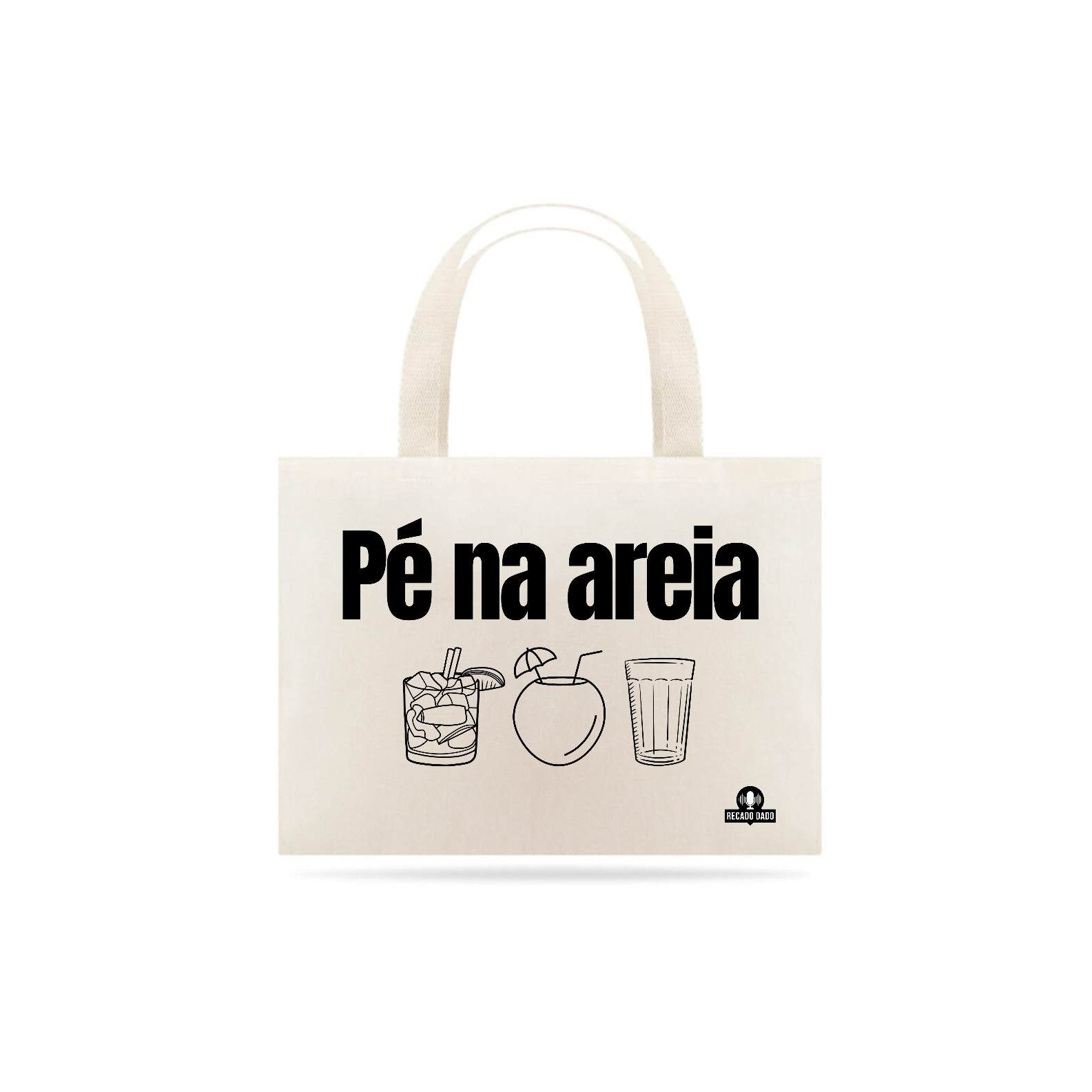 Nome do produto: Ecobag Pé Na Areia, Caipirinha, Água de Coco e Cervejinha.