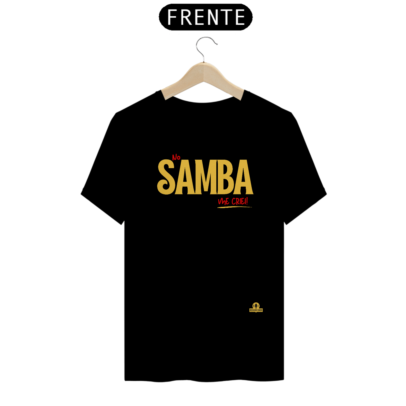 Nome do produto: Camiseta de sambista com frase \