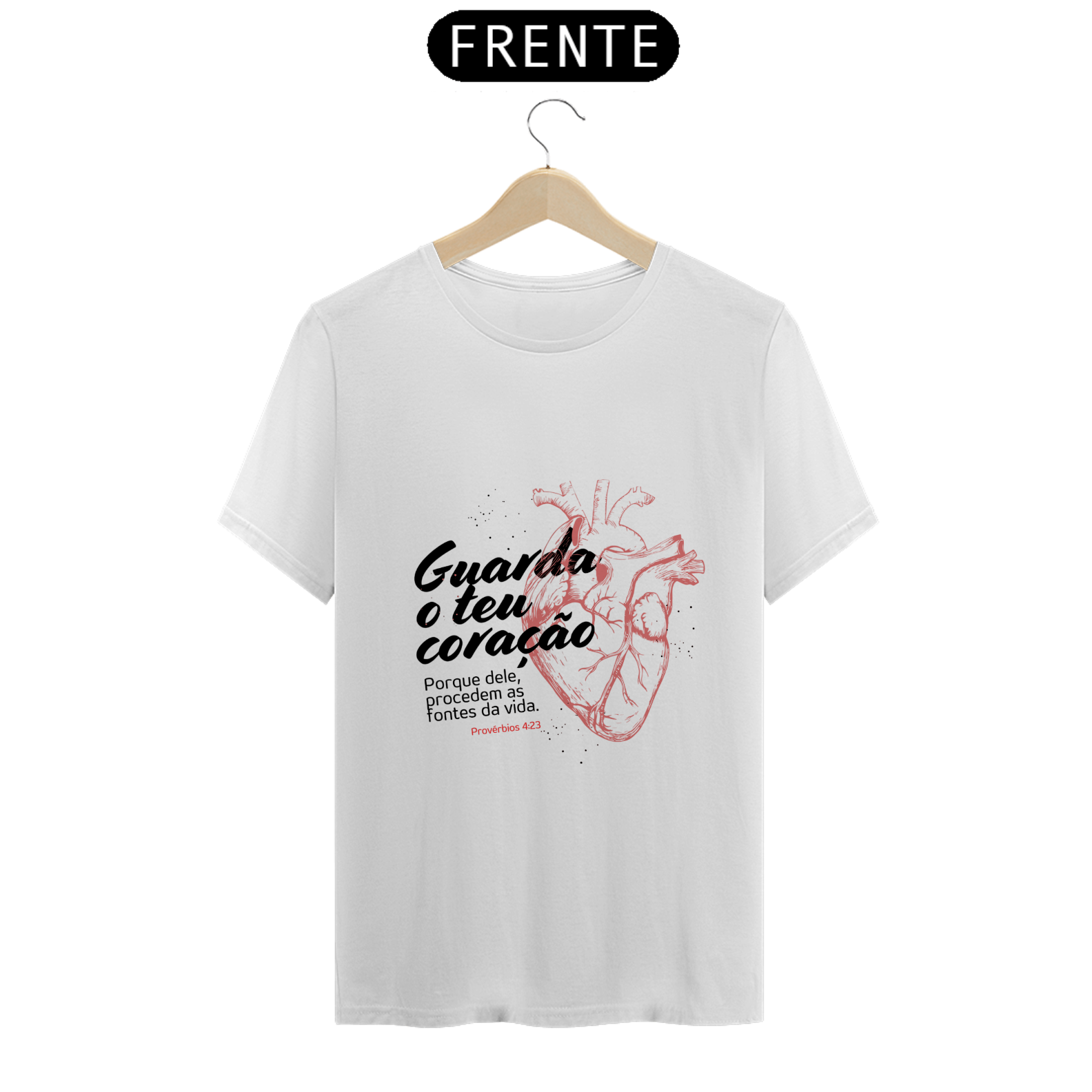 Nome do produto: Camisa Guarde o teu coração