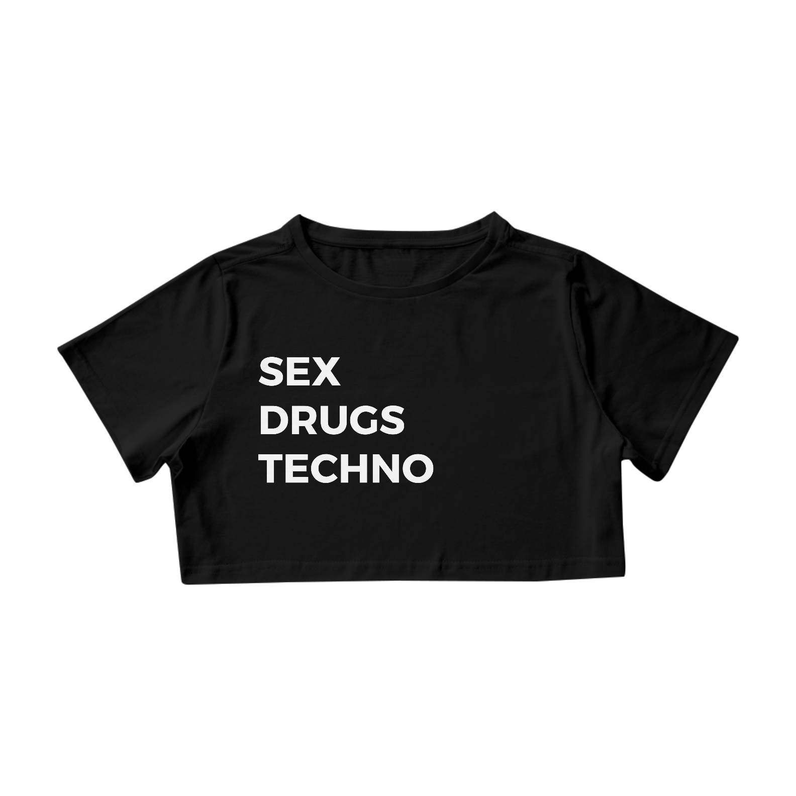 Nome do produto: CROPPED SEX DRUGS TECHNO