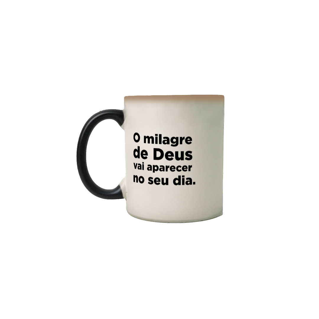 Caneca Mágica - O milagre de Deus vai aparecer no seu dia