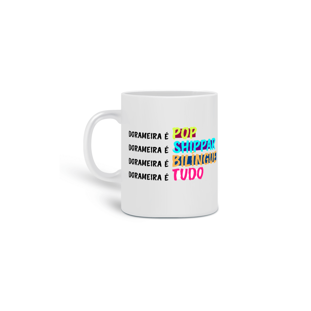 Nome do produto: CANECA DORAMEIRA É TUDO