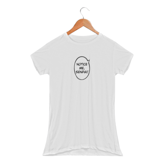 Camiseta feminina fitness - Notice me senpai