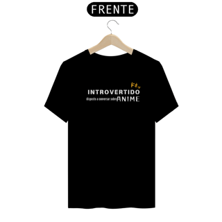 Camiseta unissex - Introvertido - fonte branca
