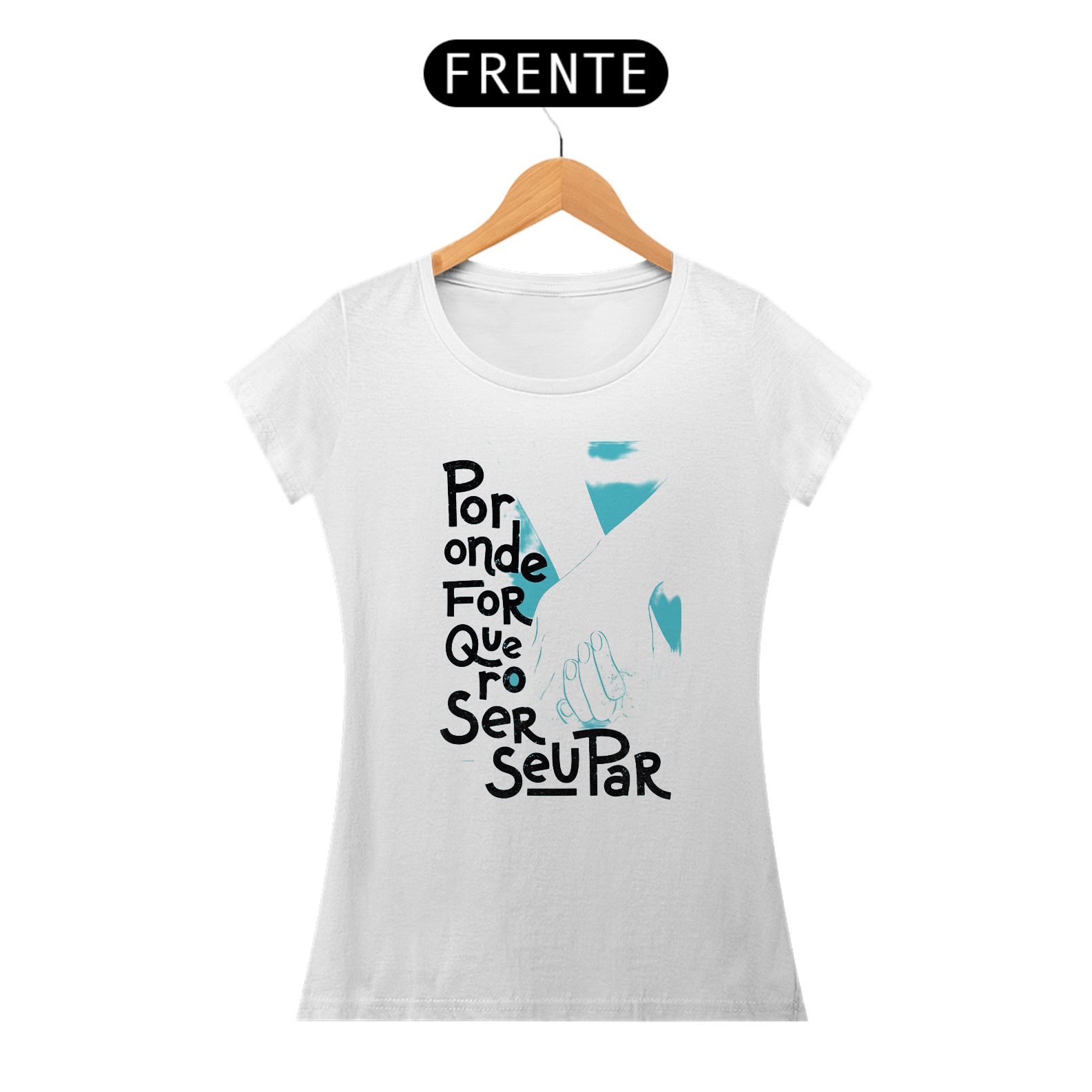 Nome do produto: Por onde for quero ser seu par - Baby Look