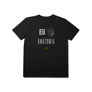 Camiseta Eu <3 Anatomia