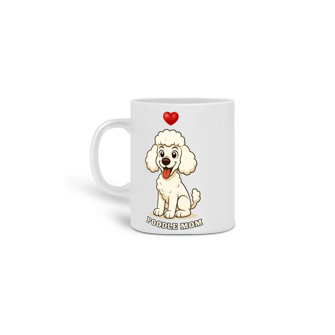 Caneca Poodle Mom