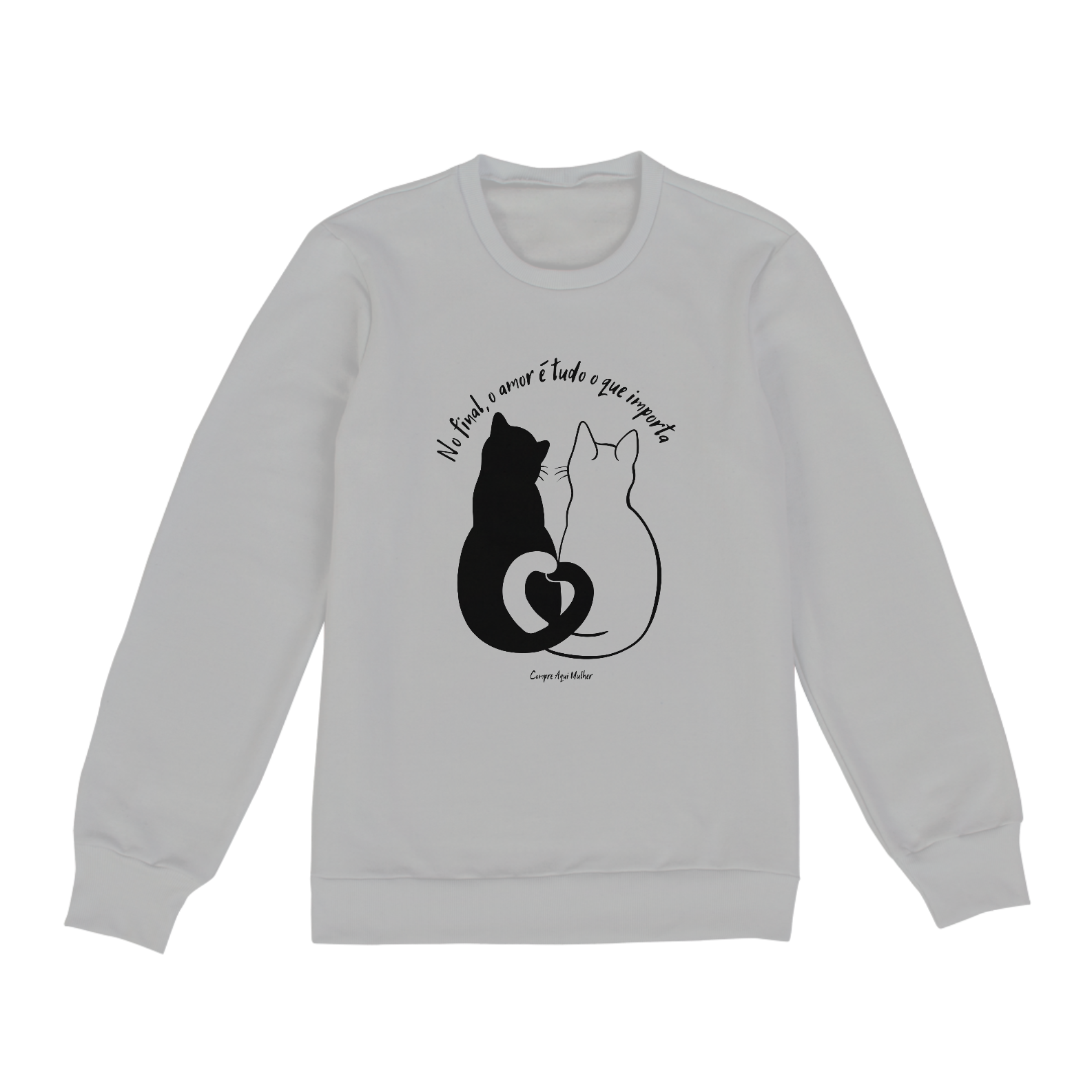 Nome do produto: Moletom Fechado - No final, o amor é tudo o que importa