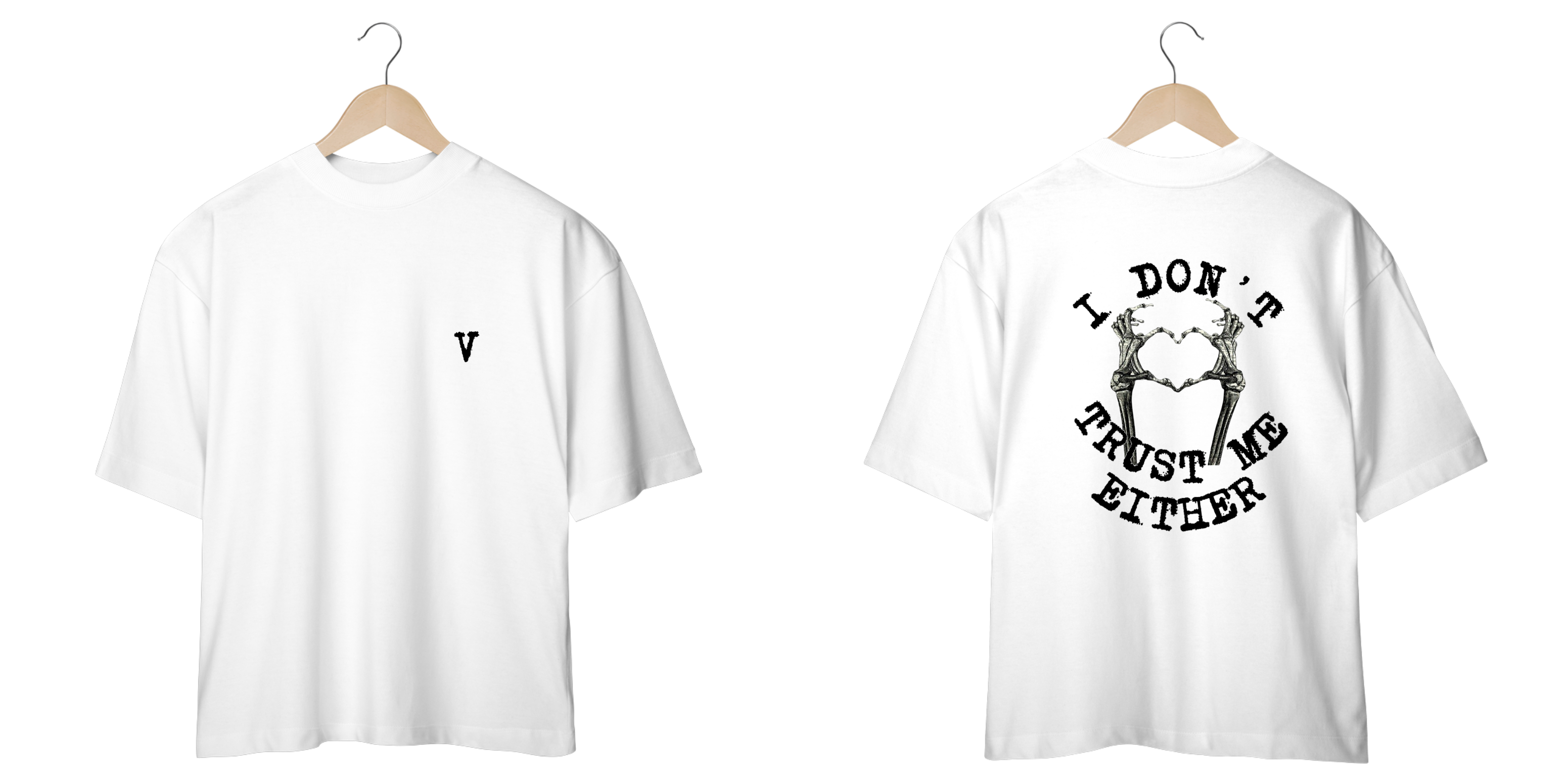 Nome do produto: StreetWear Collection OverSize - Trust Me 