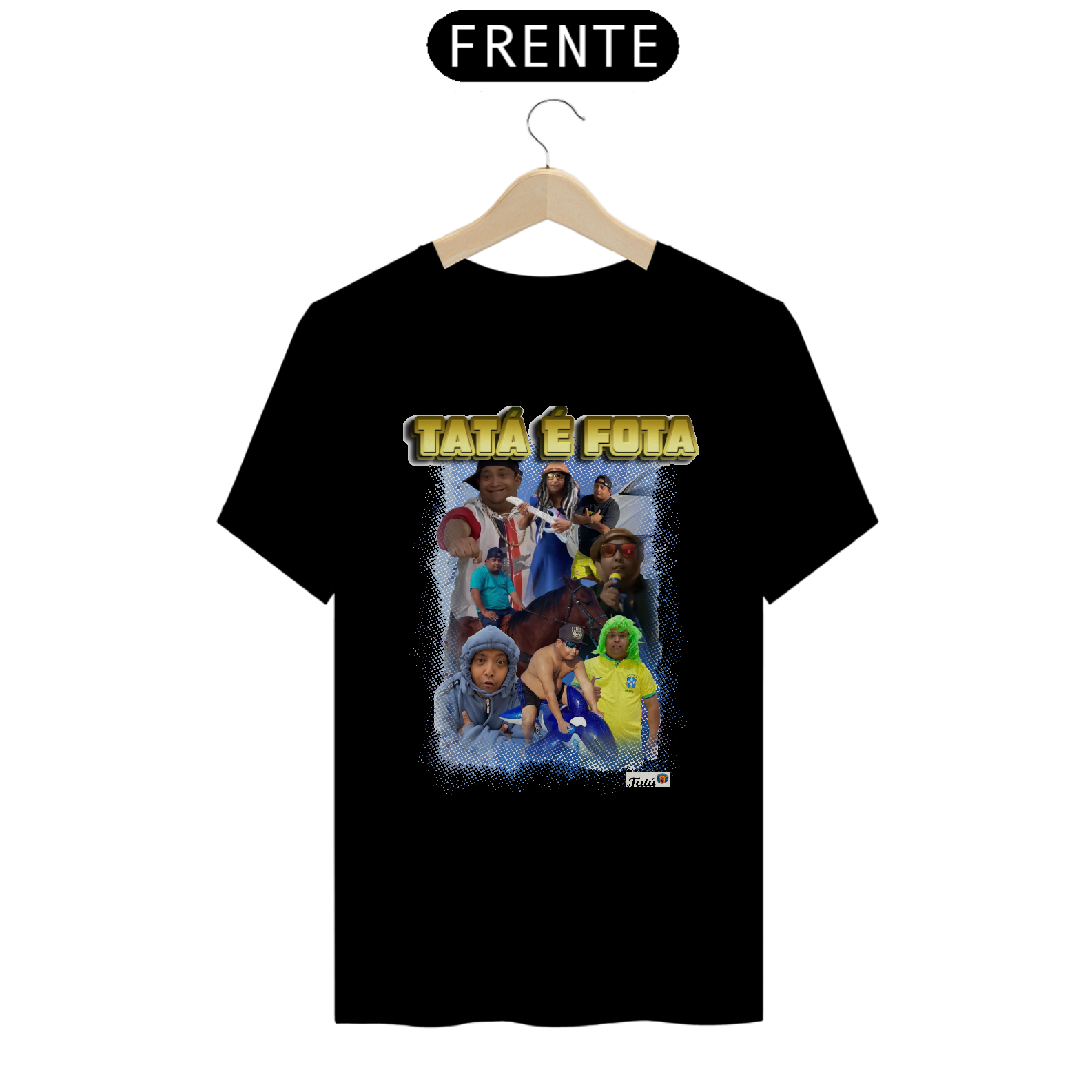 Nome do produto: CAMISETA UNISSEX TATA2