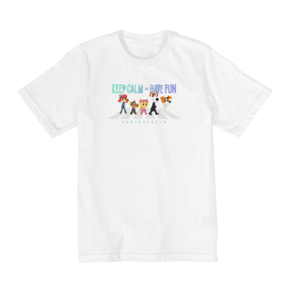 Camiseta - Keep Calm And Have Fun 