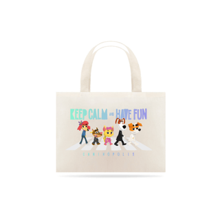 Ecobag - Keep Calm And Have Fun 