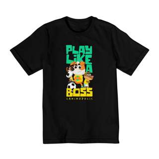 Camiseta - Play  Like a Boss 