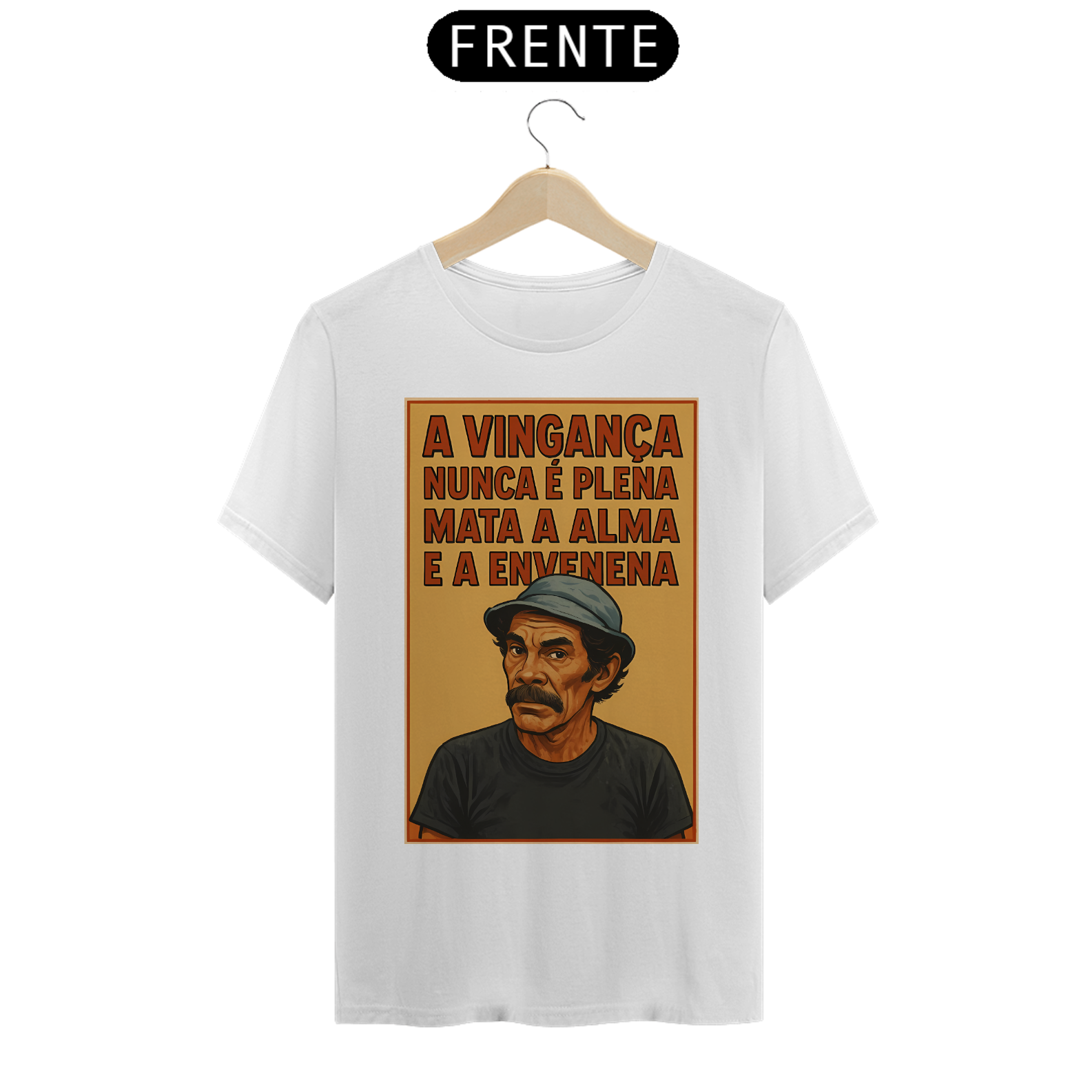 Camiseta Seu Madruga - Chaves - A vingança nunca é plena