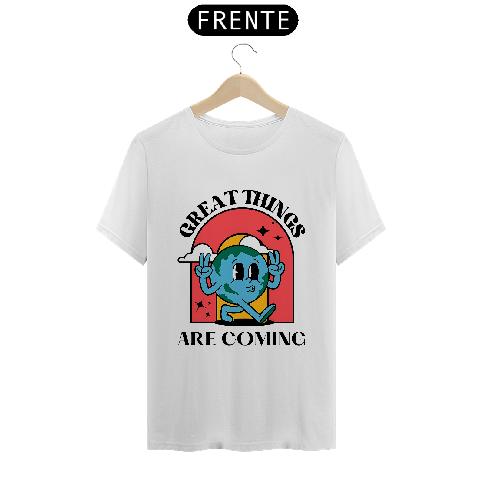 Camiseta Great Things Are Coming