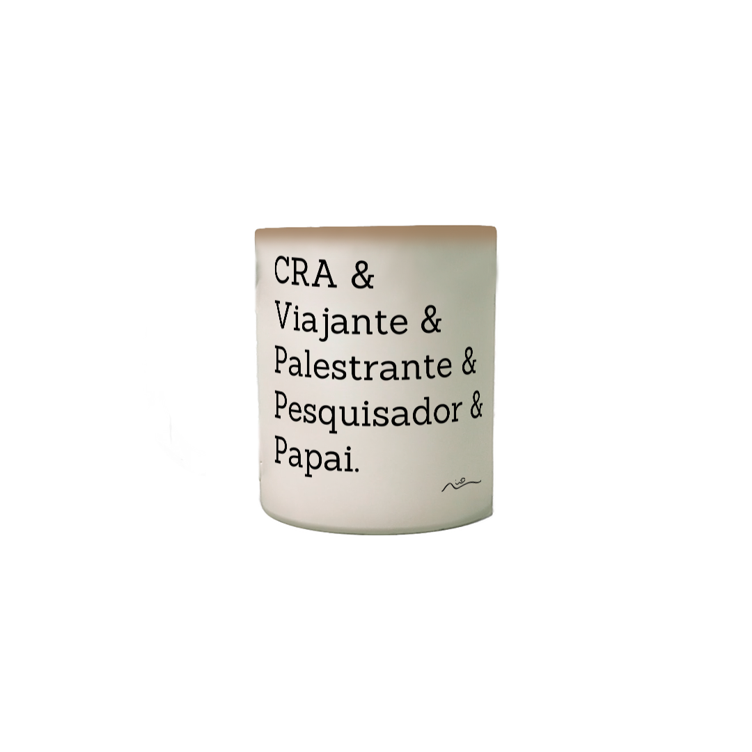 Nome do produto: CRA & VIAJANTE & PALESTRANTE & PESQUISADOR & PAPAI