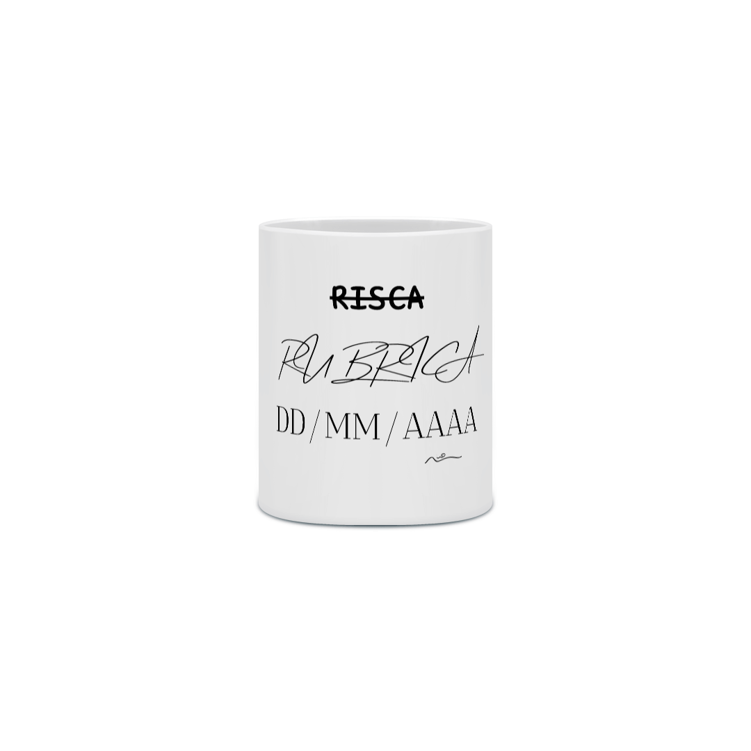 Nome do produto: Risca Rubrica e data