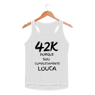 Regata Fem Sportv Dry Uv - 42K Porque Sou Completamente Louca.