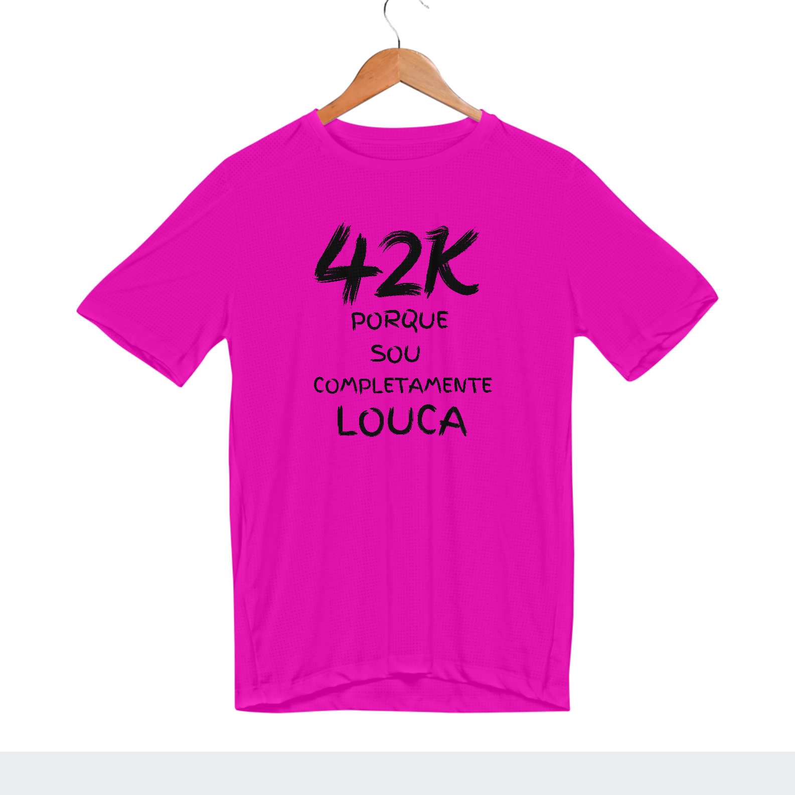  Camiseta sport Dry uv - 42K Porque Sou Completamente Louca.