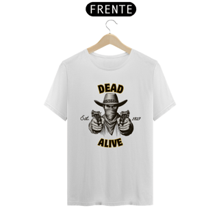 T-Shirt Dead/Alive