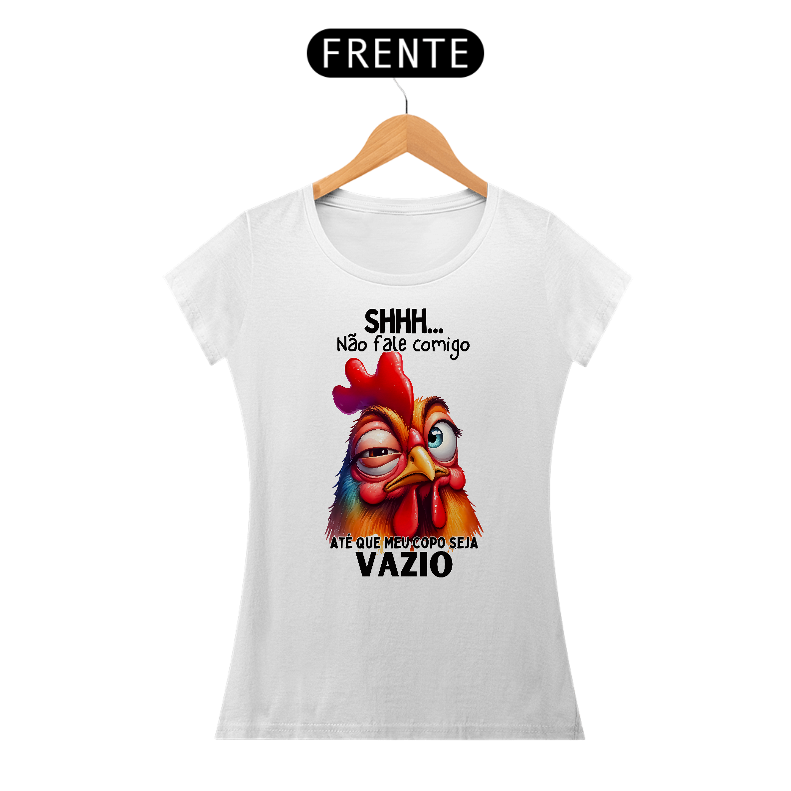 Nome do produto: Shhh... Não fale comigo, até que meu copo seja VAZIO