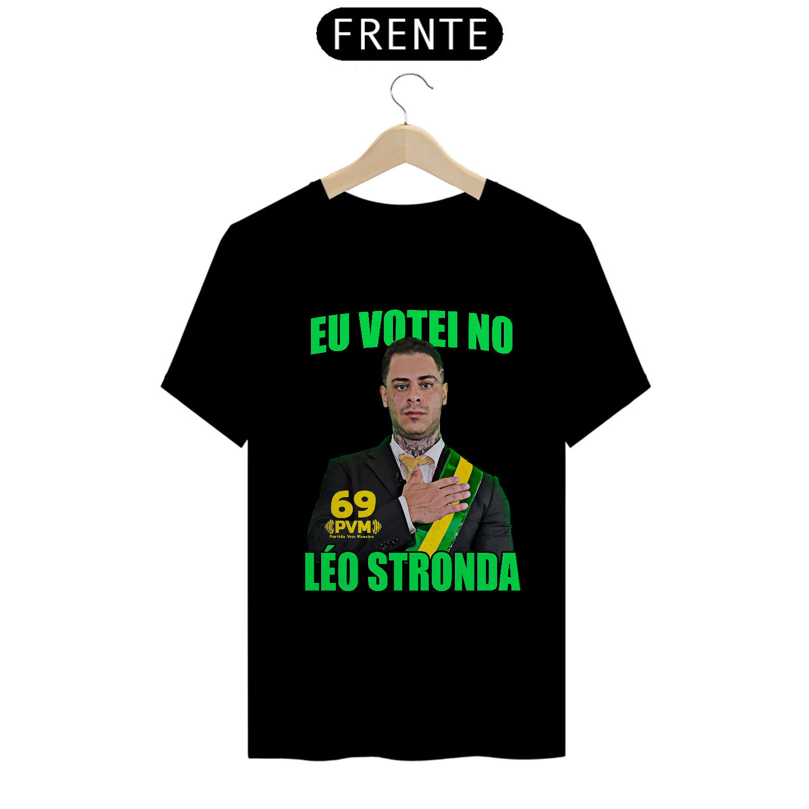 Nome do produto: Camiseta “Eu Votei no Léo Stronda” – Representatividade do shape no poder