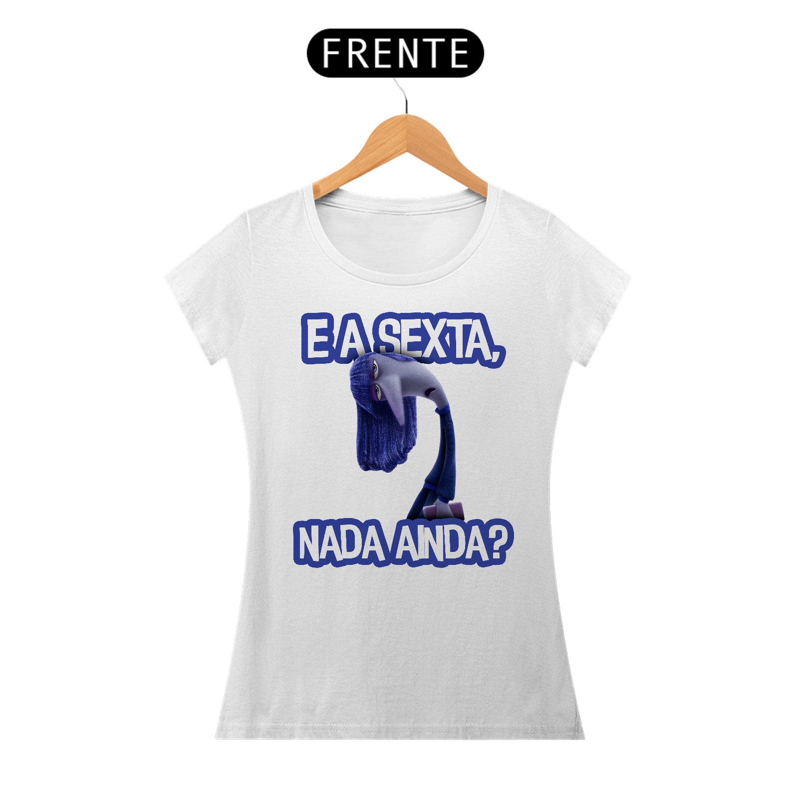 Nome do produto: Feminina - E a sexta, nada ainda?