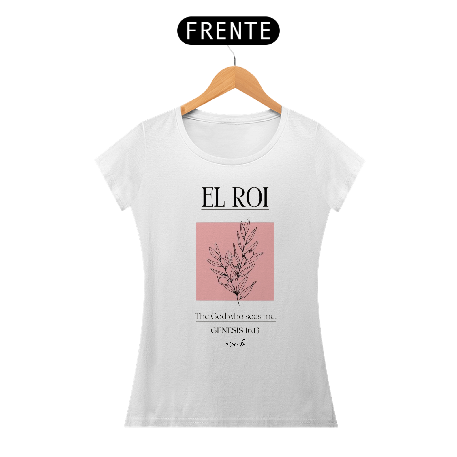 Nome do produto: CAMISETA FEMININA EL ROI (TU ÉS O DEUS QUE ME VÊ)