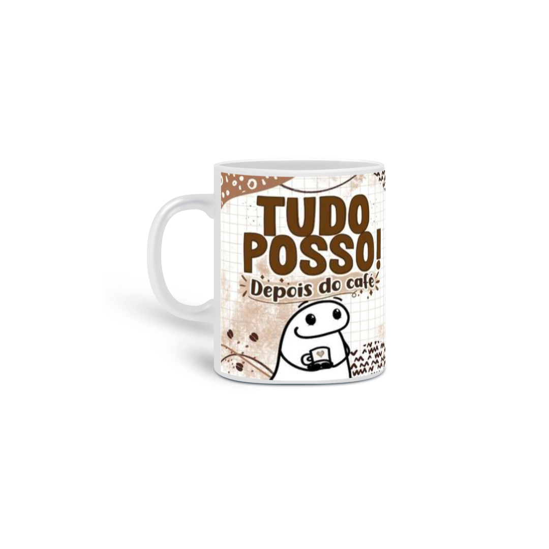 Nome do produto: Caneca Tudo posso depois do Café