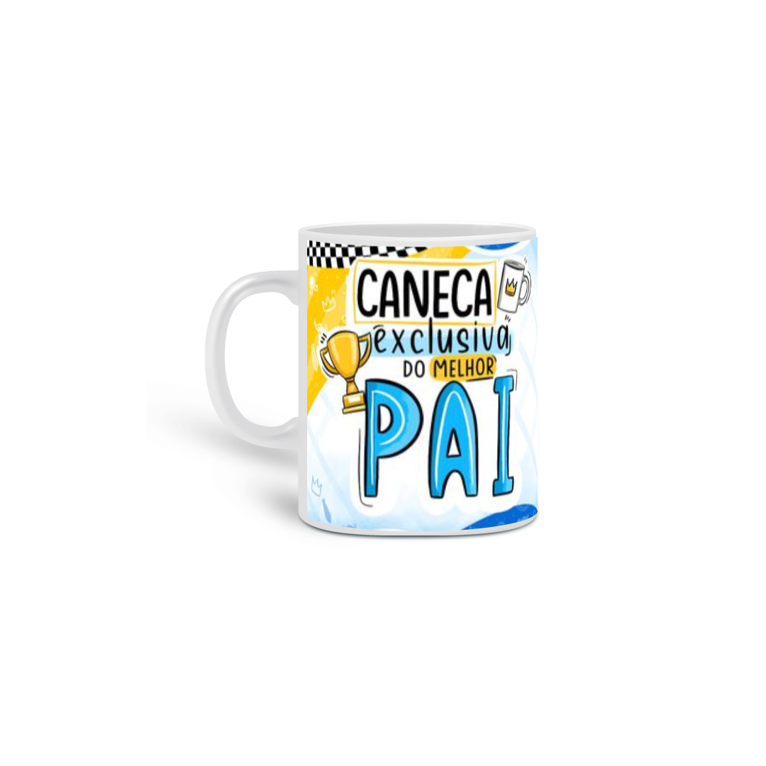 Nome do produto: Caneca Exclusiva do melhor Pai