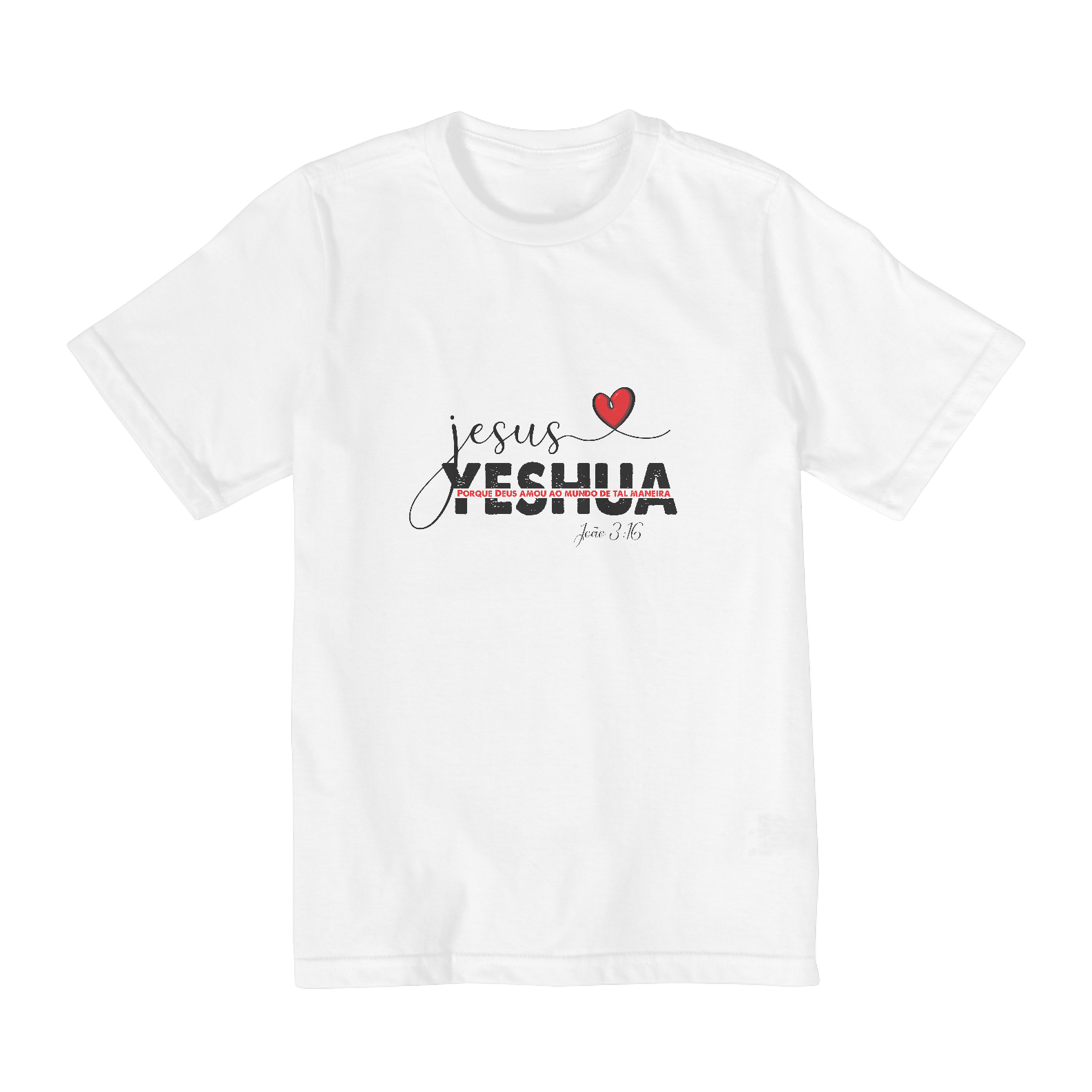 CAMISA QUALITY INFANTIL 10 A 14  | JESUS YESHUA JOÃO 3:16