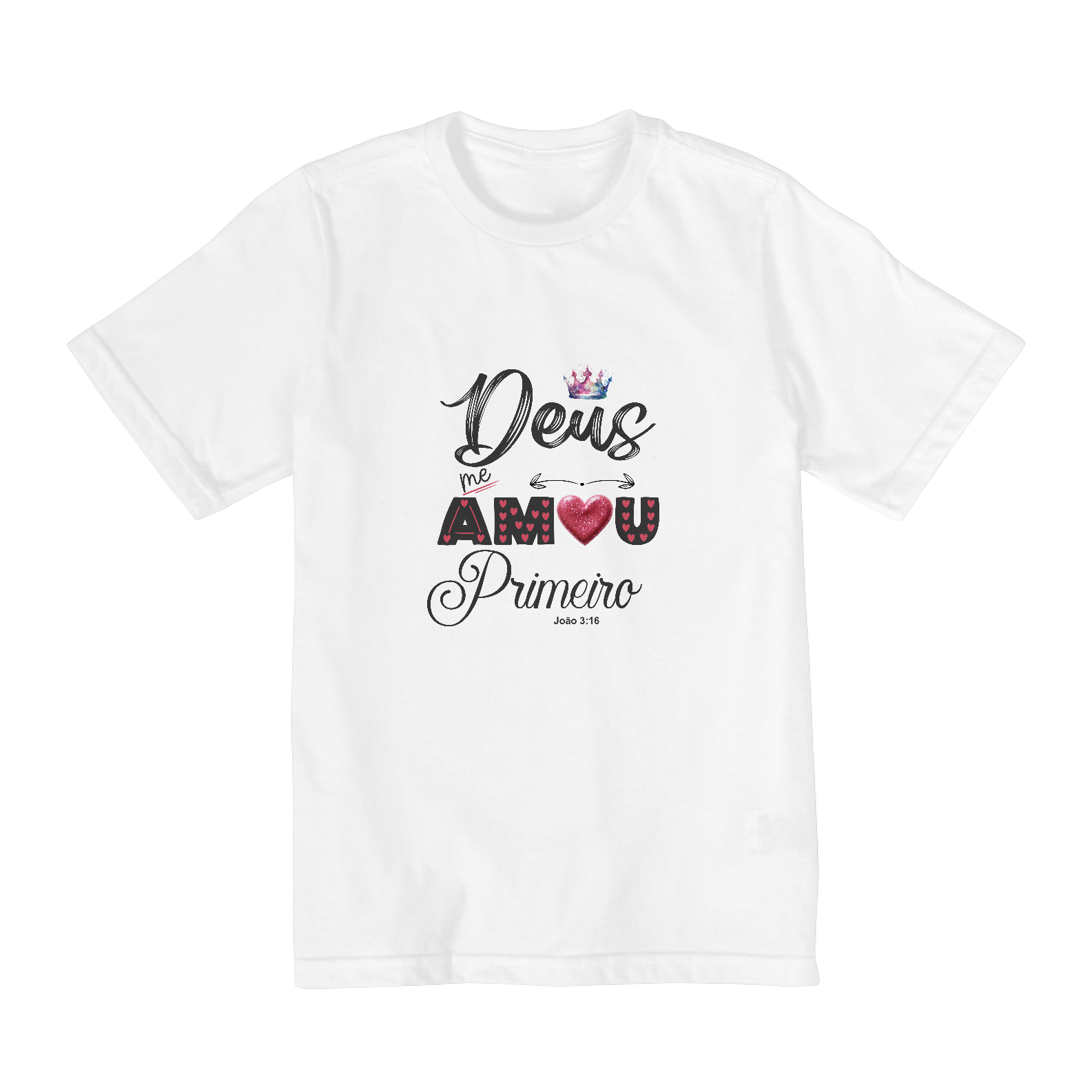 CAMISA QUALITY INFANTIL 10 A 14 | DEUS ME AMOU PRIMEIRO JOÃO 3:16