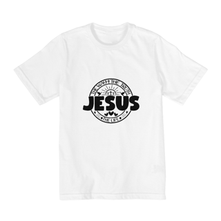 CAMISA QUALITY INFANTIL 2 A 8| JESUS THE WAY + THE TRUTH + THE LIFE