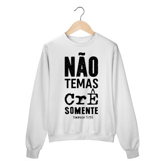 MOLETOM FECHADO |MARCOS 5:36