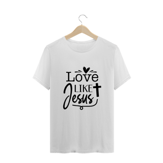 CAMISA PLUS SIZE | LOVE LIKE JESUS
