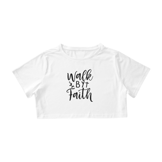 CAMISA CROPPED | WALK BY FAITH