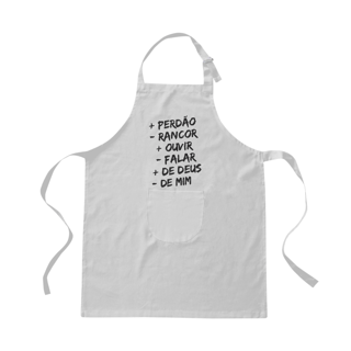 AVENTAL BRIM | + PERDÂO - RANCOR  + OUVIR - FALAR + DE DEUS - DE MIM