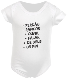 BODY INFANTIL | + PERDÂO - RANCOR  + OUVIR - FALAR + DE DEUS - DE MIM