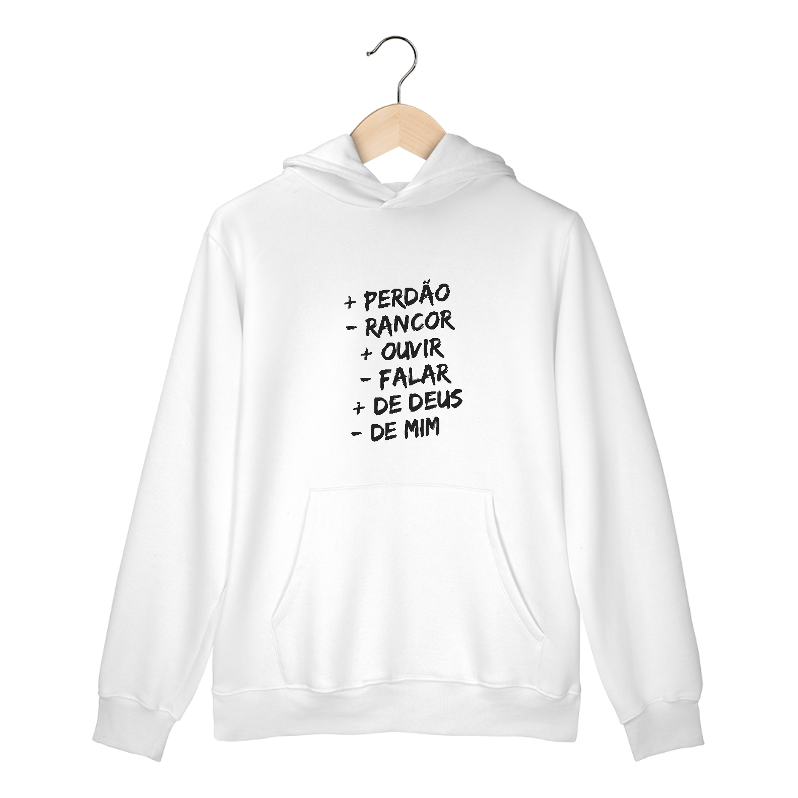 MOLETOM CANGURU | + PERDÂO - RANCOR  + OUVIR - FALAR + DE DEUS - DE MIM