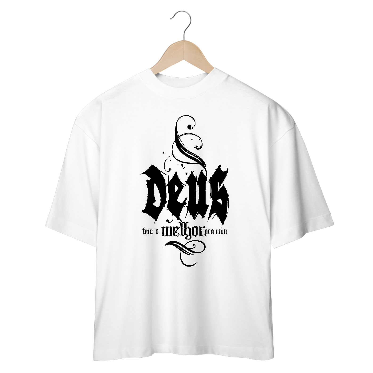 CAMISETA OVERSIZED |  DEUS - TEM O MELHOR PARA MIM