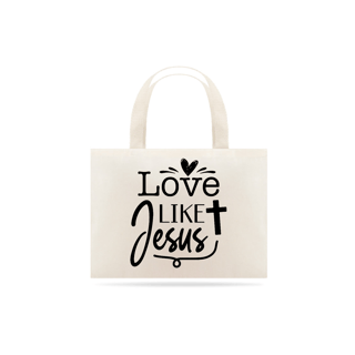 ECO BAG GRANDE | LOVE LIKE JESUS