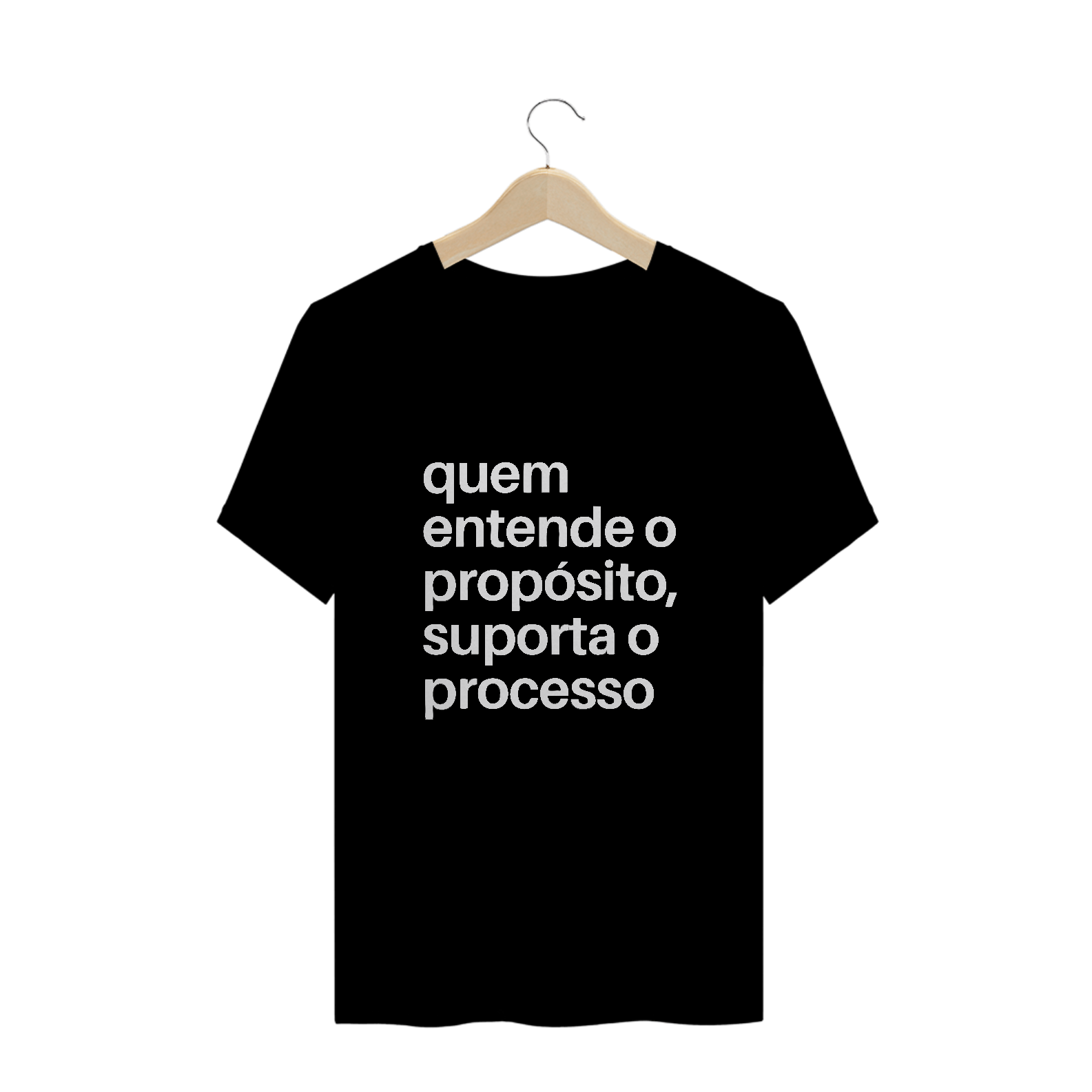 CAMISA PLUS SIZE | QUEM ENTENDE O PROPÓSITO, SUPORTA O PROCESSO