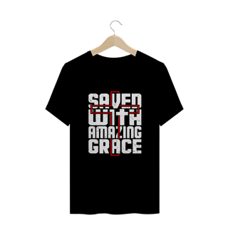 CAMISA PLUS SIZE | SAVED WITH AMAZING GRACE