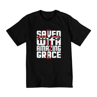 CAMISA QUALITY 2 A 8 | SAVED WITH AMAZING GRACE