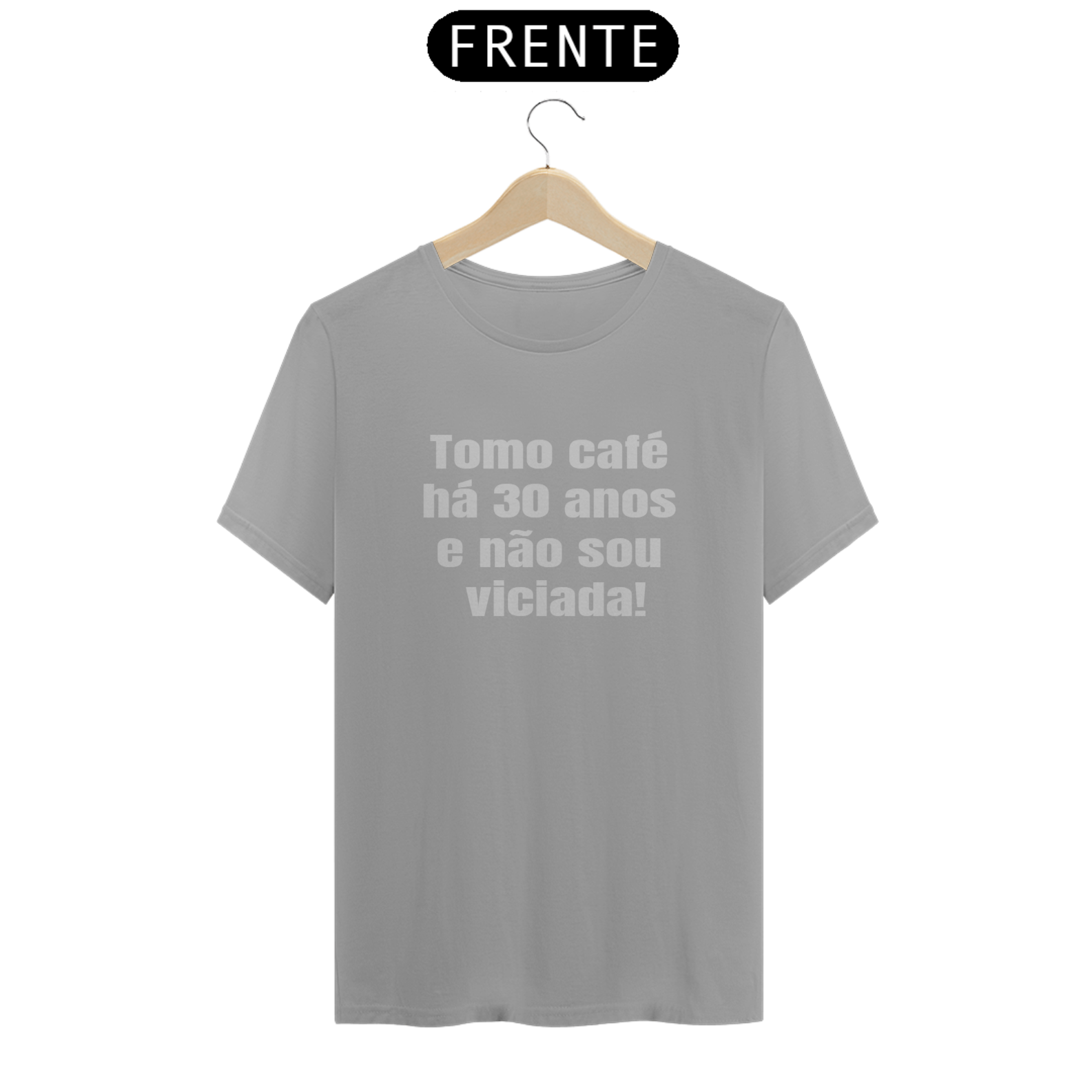 Camiseta Tomo café há 30 anos