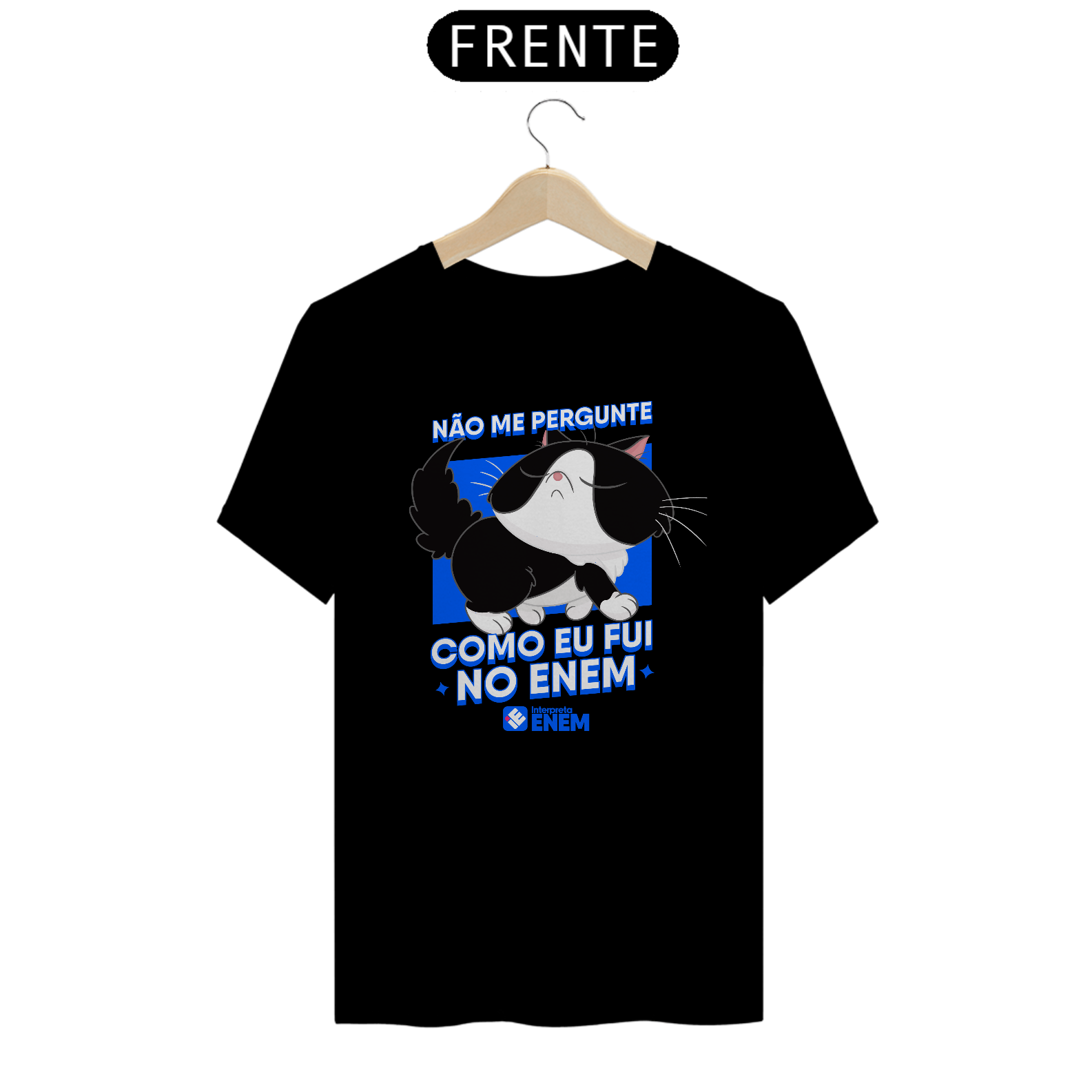 Camiseta Não Pergunte