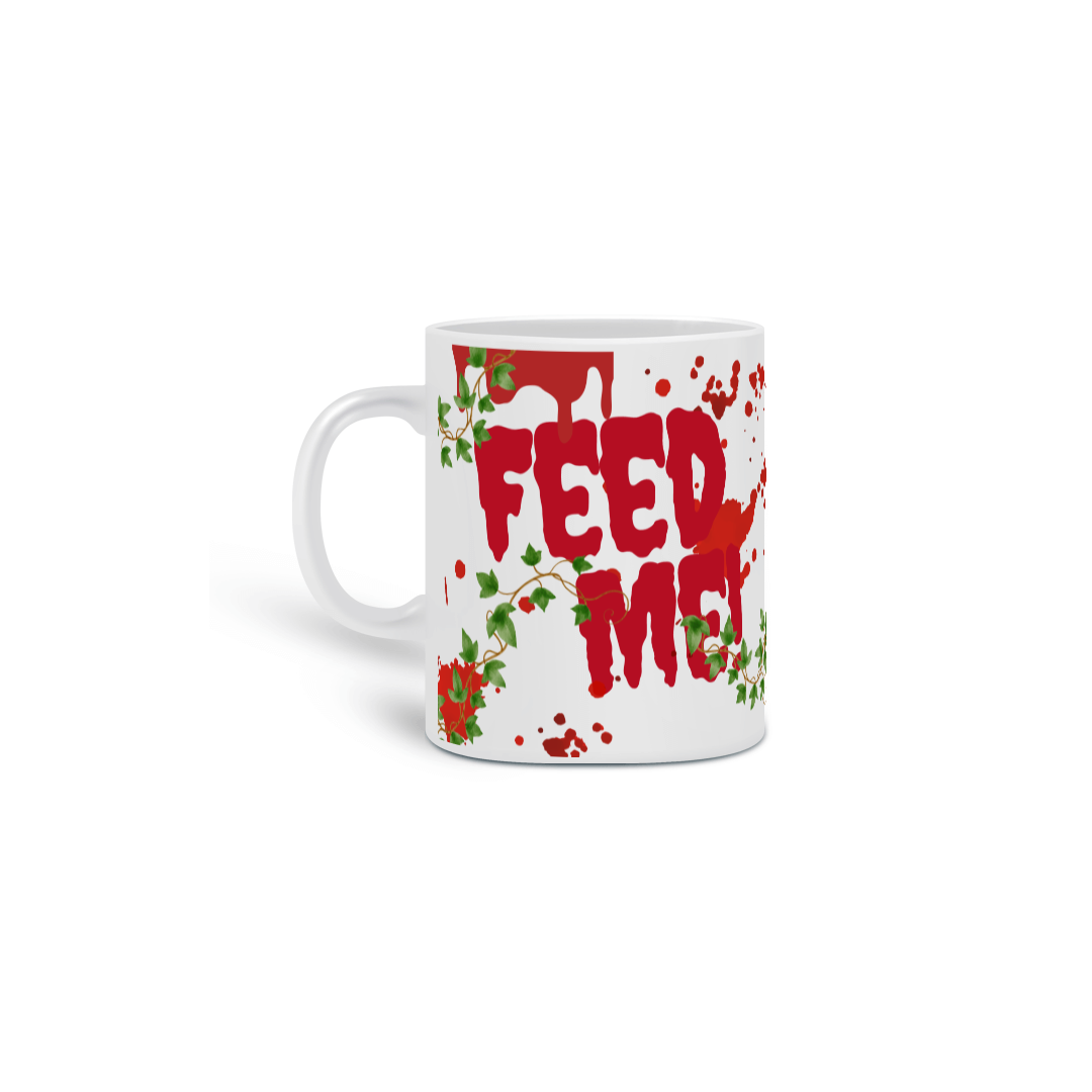 Nome do produto: Caneca Feed Me Seymour