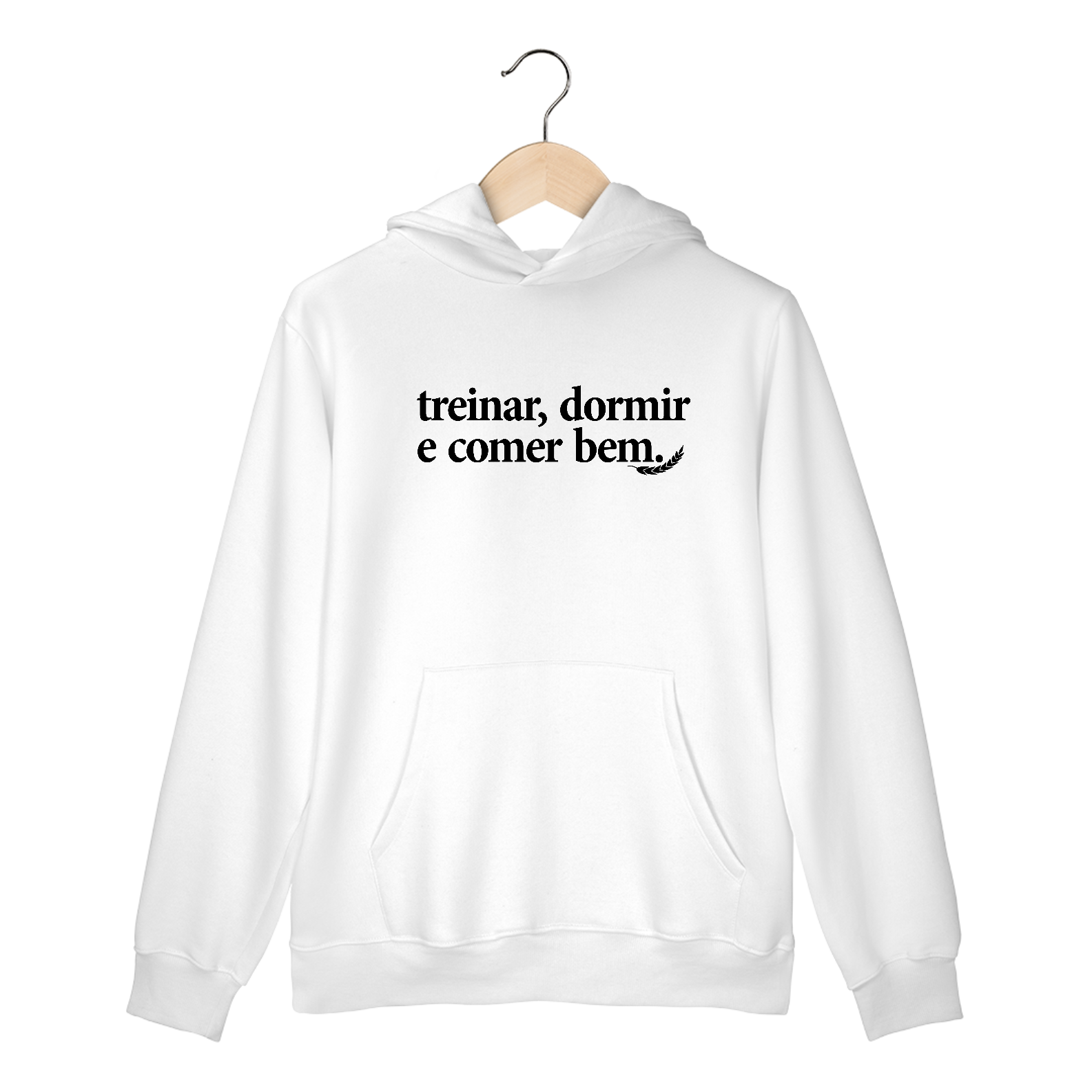 Nome do produto: “Treinar, Dormir e Comer Bem” – Moletom NAS PREMIUM Branco