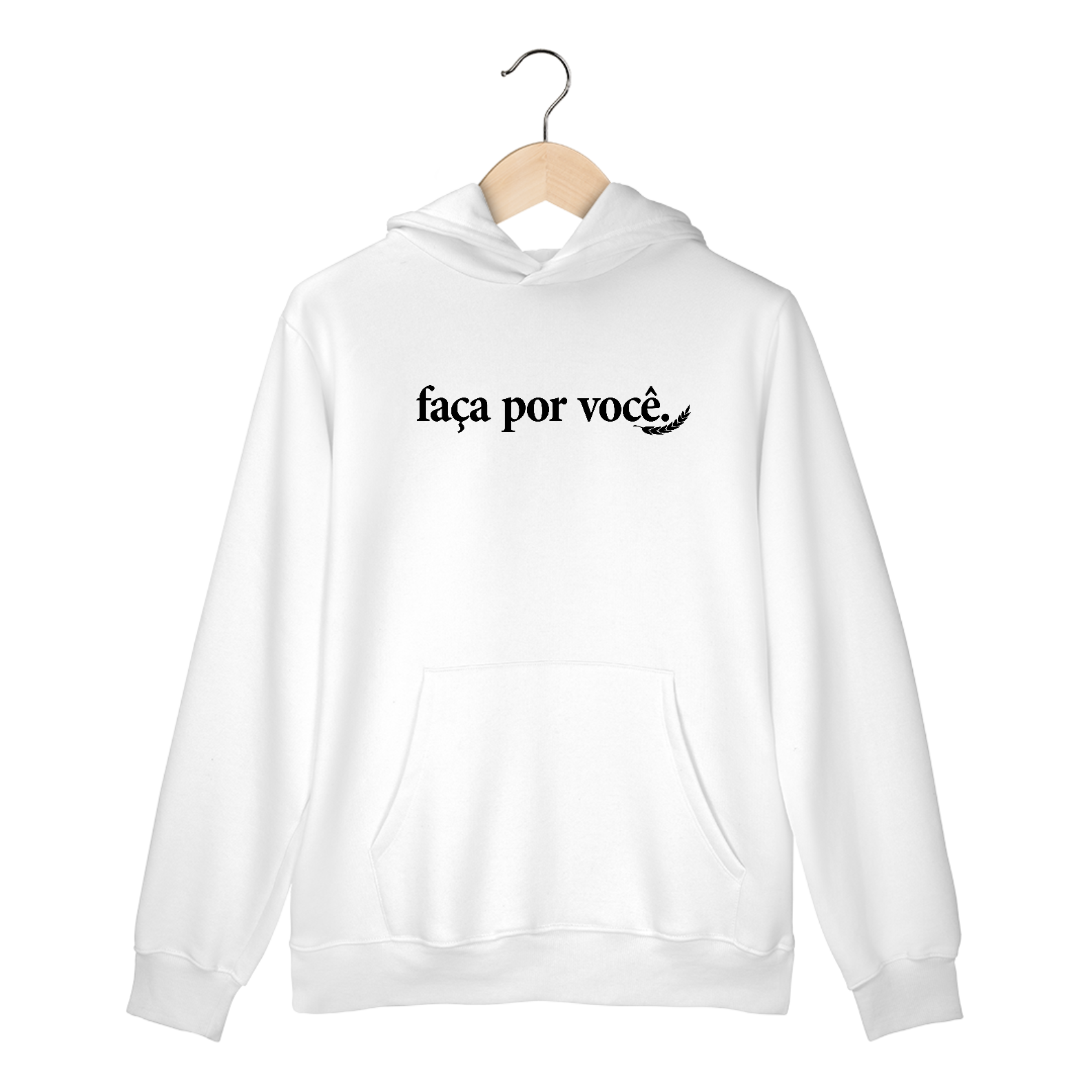 Nome do produto: “Faça Por Você” – Moletom NAS PREMIUM Branco