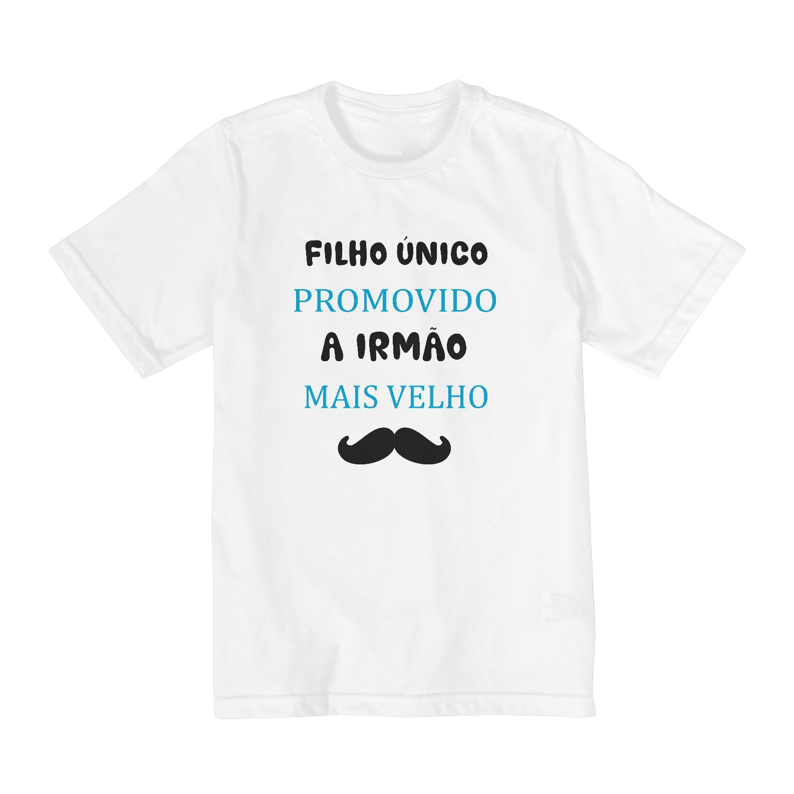Camiseta quality infantil filho único
